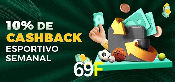 10% de bônus de cashback na 69F